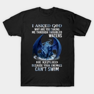 Asked God Dragon T-Shirt